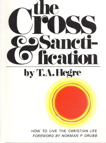 Imagen de archivo de Cross and Sanctification a la venta por Better World Books