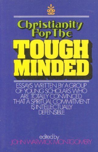9780871230768: Title: Christianity for the toughminded Essays in support