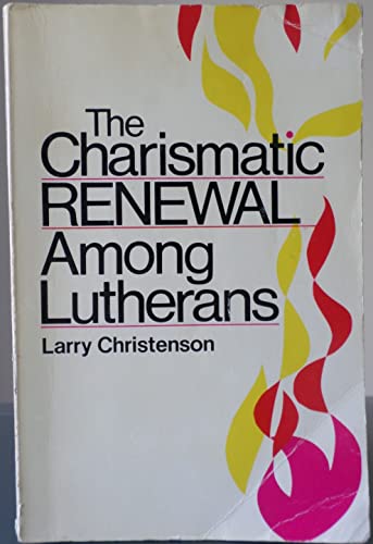 Beispielbild fr The Charismatic Renewal Among Lutherans zum Verkauf von Better World Books