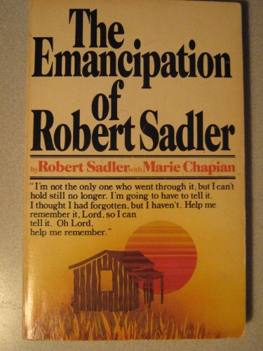 Imagen de archivo de The Emancipation of Robert Sadler: Second Edition a la venta por RareNonFiction, IOBA