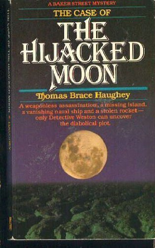 Imagen de archivo de The Case of the Hijacked Moon a la venta por Half Price Books Inc.