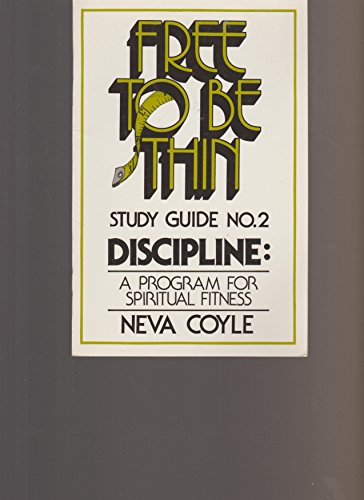 Beispielbild fr Free to Be Thin Study Guide Discipline Number Two zum Verkauf von Wonder Book