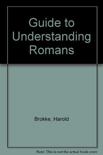 Imagen de archivo de A Guide to Understanding Romans a la venta por ThriftBooks-Atlanta