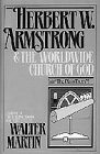 Herbert W. Armstrong & The Worldwide Church of God (9780871232137) by Martin, Walter
