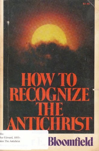 Beispielbild fr How to Recognize the Antichrist zum Verkauf von Better World Books
