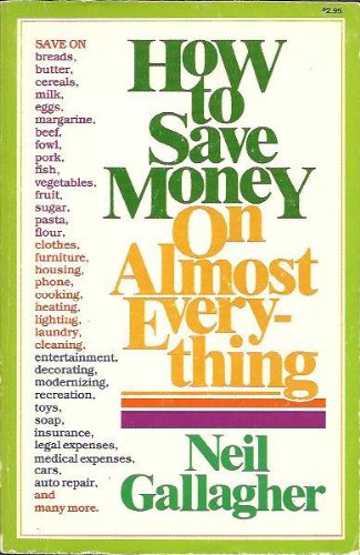 Beispielbild fr How to save money on almost everything zum Verkauf von ThriftBooks-Dallas