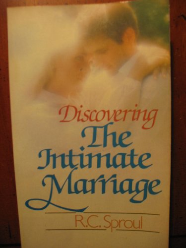 Beispielbild fr Discovering the Intimate Marriage zum Verkauf von Better World Books