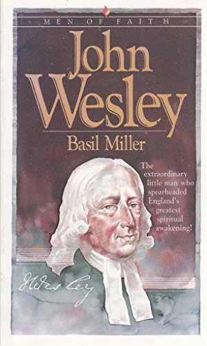 Beispielbild fr John Wesley (Men Of Faith Series) zum Verkauf von Reuseabook