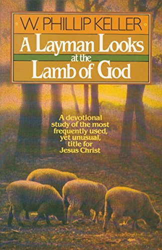 9780871233134: A Layman Looks at the Lamb of God