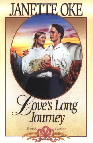 Stock image for Love's Long Journey (Love Comes Softly Series #3) for sale by SecondSale
