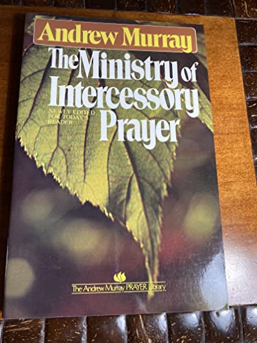 Beispielbild fr Ministry of Intercessory Prayer zum Verkauf von Wonder Book