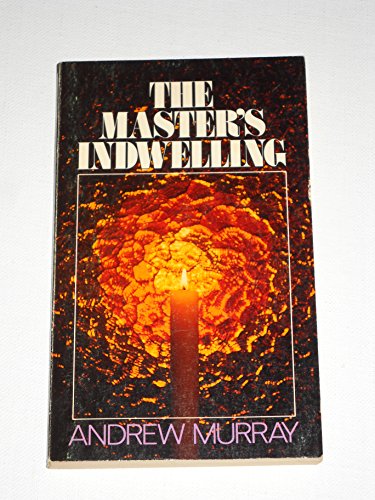 Stock image for The Master's Indwelling for sale by Better World Books