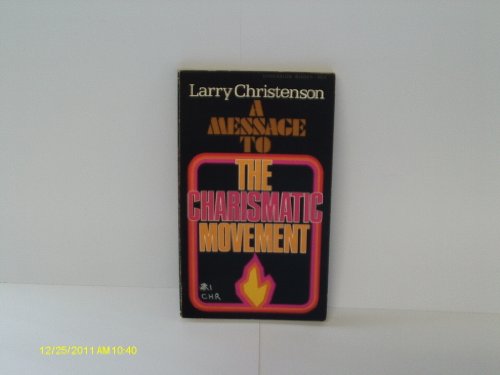 

A Message to the Charismatic Movement (Dimension books)