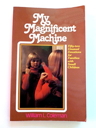 Beispielbild fr My Magnificent Machine zum Verkauf von Better World Books