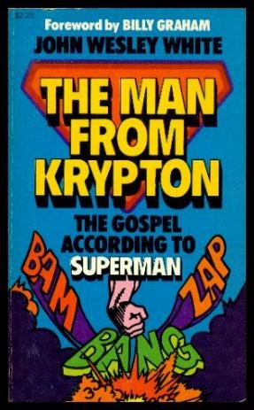 9780871233844: Title: The man from Krypton The gospel according to Super
