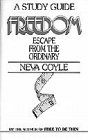 Beispielbild fr FREEDOM (Escape From the Ordinary) A Study Guide - Series 4 IV zum Verkauf von Wonder Book