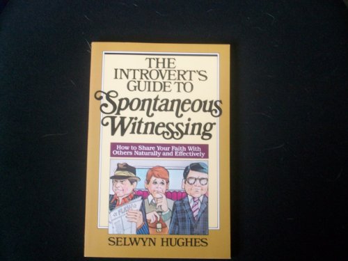 Stock image for The Introvert's Guide to Spontaneous Witnessing for sale by Wizard Books