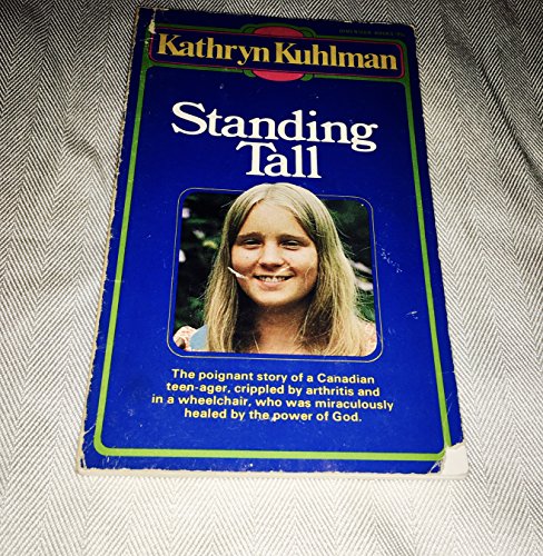 Standing tall (Dimension books) (9780871235343) by Kuhlman, Kathryn