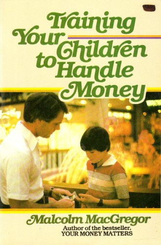 Stock image for Training your children to handle money for sale by Once Upon A Time Books