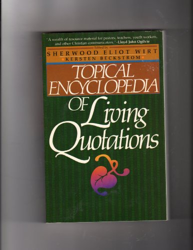 Stock image for Topical Encyclopedia of Living Quotations for sale by Wonder Book
