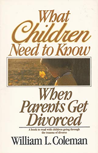 Beispielbild fr What Children Need to Know When Parents Get Divorced zum Verkauf von Wonder Book