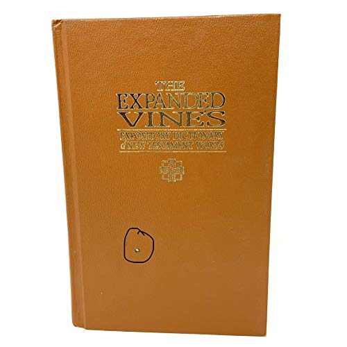 Beispielbild fr Expanded Vine's Expository Dictionary of New Testament Words zum Verkauf von Wonder Book