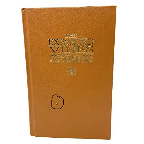 Imagen de archivo de The Expanded Vine's Expository Dictionary of New Testament Words a la venta por ThriftBooks-Atlanta