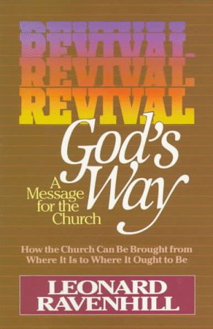 Revival God's Way (9780871236203) by Leonard Ravenhill