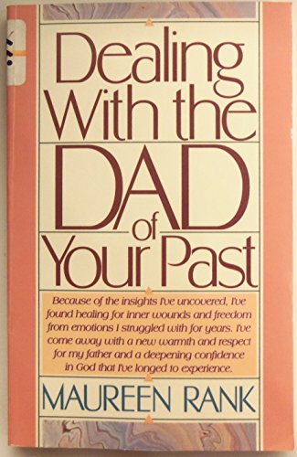 Beispielbild fr Dealing with the Dad of Your Past zum Verkauf von Better World Books