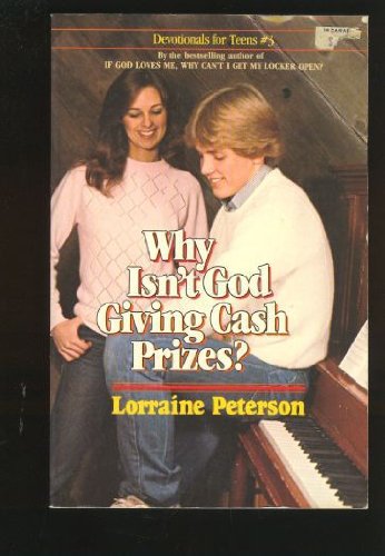 Imagen de archivo de Why Isn't God Giving Cash Prizes (Devotionals for Teens, #3) a la venta por SecondSale