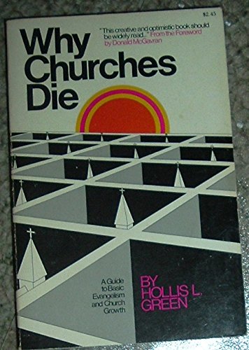 Beispielbild fr Why Churches Die: A Guide To Basic Evangelism And Church Growth zum Verkauf von medimops