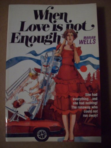 Imagen de archivo de When Love is Not Enough a la venta por ThriftBooks-Dallas