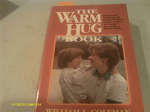 The Warm Hug Book (9780871237941) by Coleman, William L.