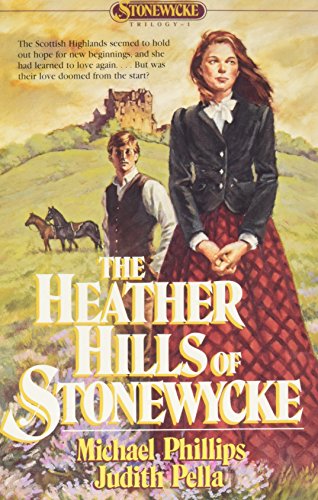 Beispielbild fr The Heather Hills of Stonewycke zum Verkauf von The Book Cellar, LLC