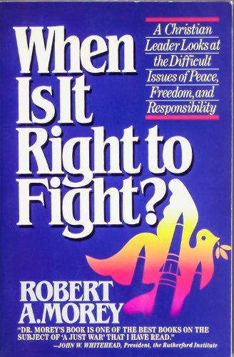 Beispielbild fr When Is It Right to Fight? zum Verkauf von ThriftBooks-Dallas