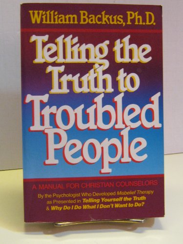 Imagen de archivo de Telling the Truth to Troubled People a la venta por Reliant Bookstore