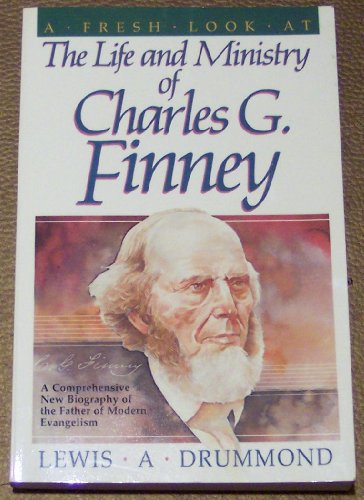 Stock image for The Life and Ministry of Charles Finney for sale by Better World Books