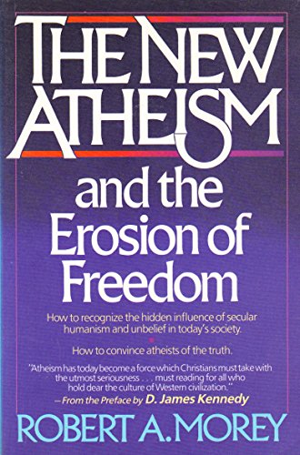 Stock image for The New Atheism and the Erosion of Freedom for sale by Wonder Book