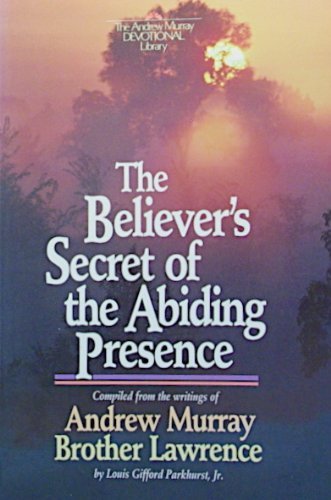 Beispielbild fr Believer's Secret of the Abiding Presence zum Verkauf von BooksRun