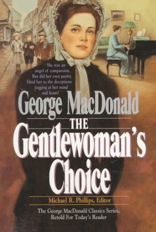 Beispielbild fr The Gentlewoman's Choice (MacDonald / Phillips series) zum Verkauf von SecondSale