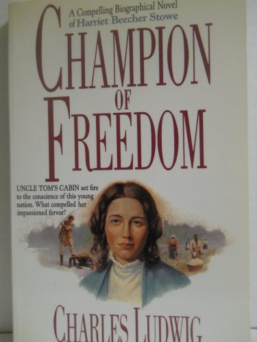 Beispielbild fr Champion of Freedom zum Verkauf von Better World Books