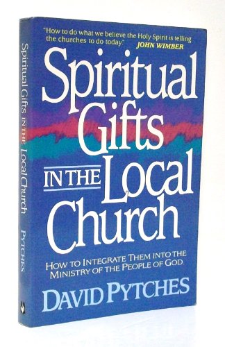 Beispielbild fr Spiritual Gifts in the Local Church zum Verkauf von Better World Books