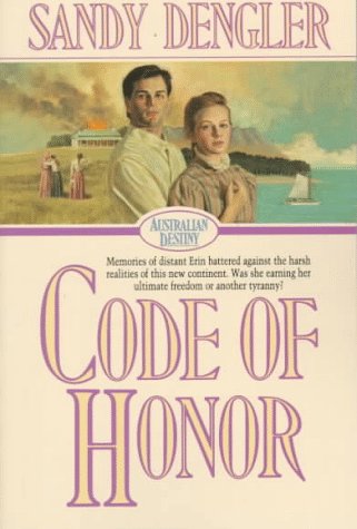 Stock image for Code of Honor (Australian Destiny, 1) for sale by Wonder Book