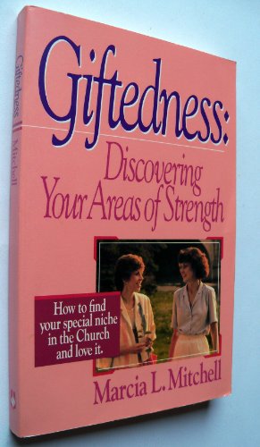 Stock image for Giftedness: Discovering Your Areas of Strength for sale by ThriftBooks-Dallas