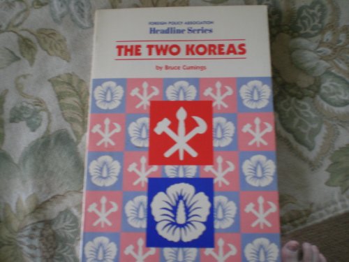 Stock image for The Two Koreas (Foreign Policy Association Headline Series No. 26 for sale by Hawking Books