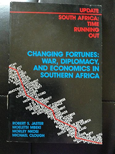 Imagen de archivo de Changing Fortunes: War, Diplomacy, and Economics in Southern Africa (South Africa Update Series) a la venta por Wonder Book