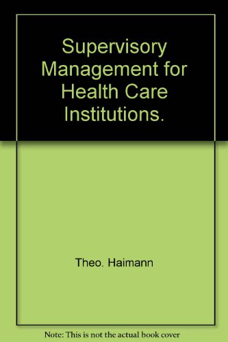 Beispielbild fr Supervisory Management for Health Care Institutions zum Verkauf von Better World Books