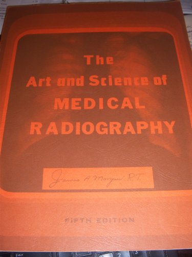 Stock image for The art and science of medical radiography for sale by The Media Foundation