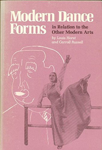 Stock image for Modern Dance Forms : In Relation to the Other Modern Arts for sale by Better World Books