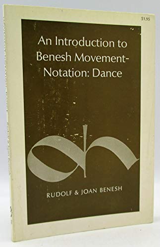 Beispielbild fr Introduction to Benesh Movement-notation: Dance (Dance horizons series, 16) zum Verkauf von Bookmans
